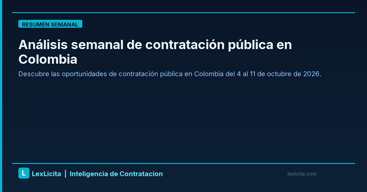 Análisis semanal de contratación pública en Colombia